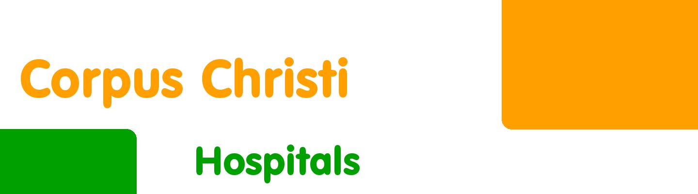 Best hospitals in Corpus Christi - Rating & Reviews